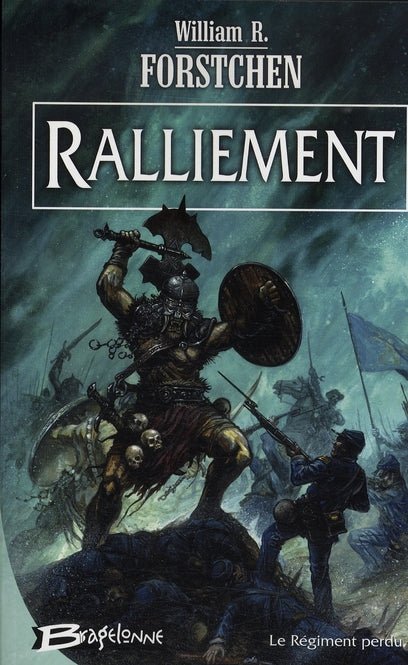 Le régiment perdu Tome 1 ; ralliement