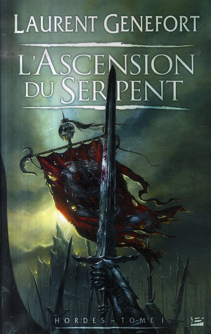 Hordes Tome 1 : l'ascension du serpent