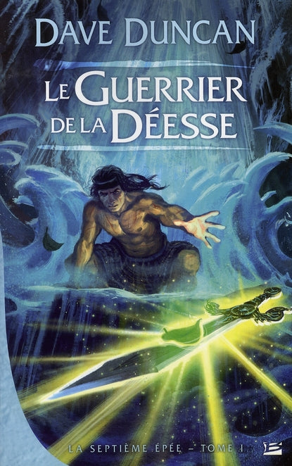 La septième épée Tome 1 : le guerrier de la déesse
