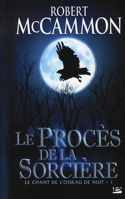 Le chant de l'oiseau de nuit Tome 1 ; le procès de la sorcière