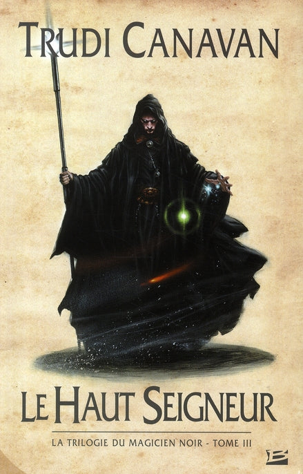 La trilogie du magicien noir Tome 3 : le haut seigneur