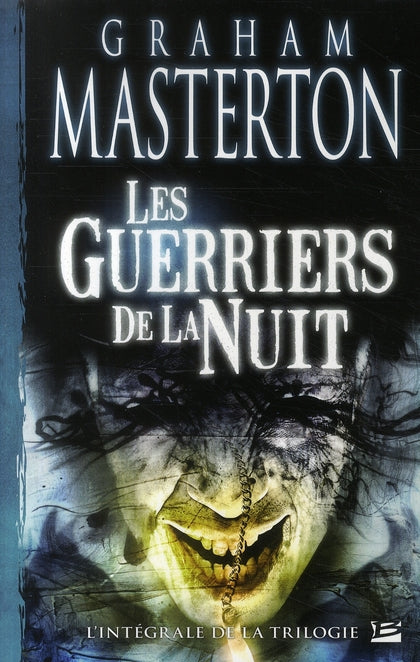 Les guerriers de la nuit ; intégrale Tome 1 à Tome 3