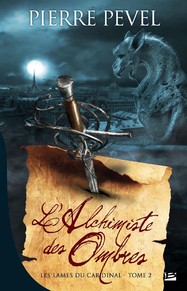 Les Lames du Cardinal Tome 2 : l'alchimiste des ombres