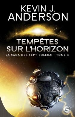 La saga des sept soleils Tome 3 : tempêtes sur l'horizon