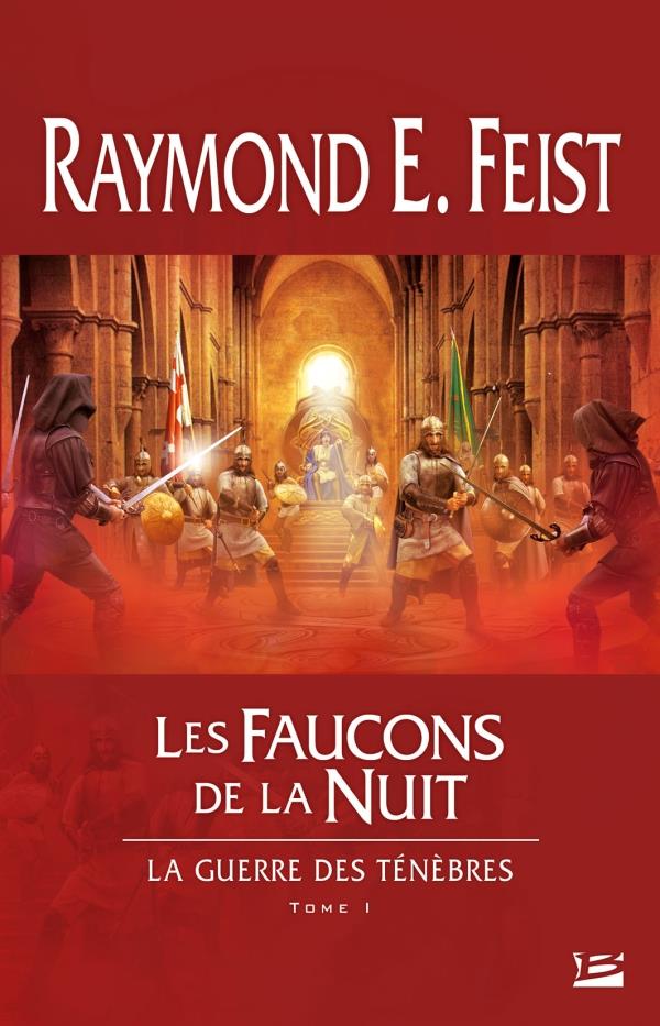 La guerre des ténèbres Tome 1 : les faucons de la nuit