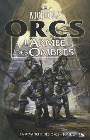 La revanche des orcs Tome 2 : l'armée des ombres