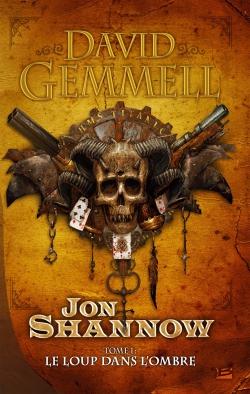 Jon Shannow Tome 1 : le loup dans l'ombre
