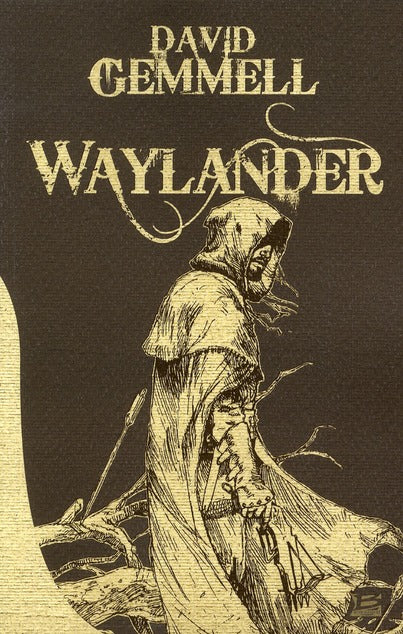 Le cycle de Drenaï ; Waylander Tome 1