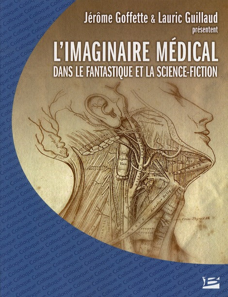 Colloque de CERLI ; l'imaginaire médical dans le fantastique et la science-fiction