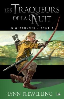 Nightrunner Tome 2 : les traqueurs de la nuit