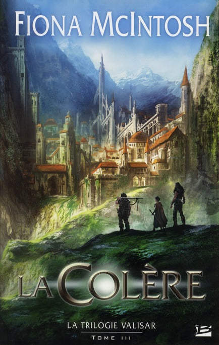 Valisar Tome 3 : la colère