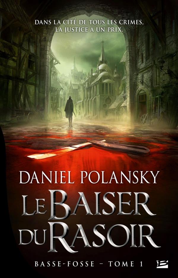 Basse-Fosse Tome 1 ; le baiser du rasoir