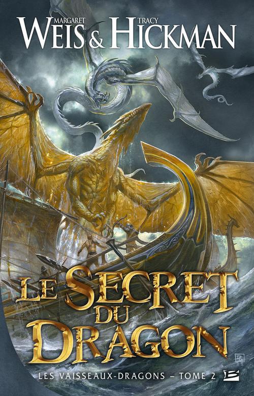 Les vaisseaux-dragons Tome 2 : le secret du dragon
