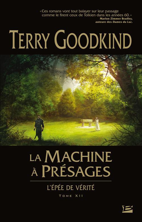 L'Épée de vérité Tome 12 : la machine à présages