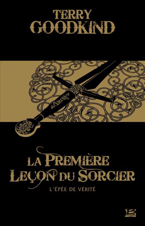 L'Épée de vérité Tome 1 : la première leçon du sorcier