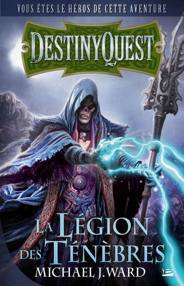 Destiny quest ; la légion des ténèbres