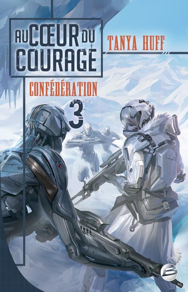 La Confédération Tome 3 : au coeur du courage