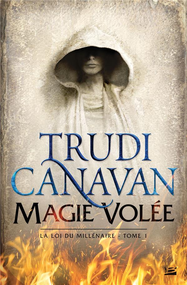 La loi du millénaire Tome 1 : magie volée