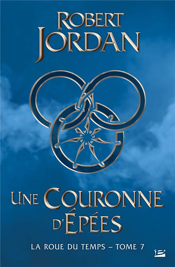 La roue du temps Tome 7 : une couronne d'épées
