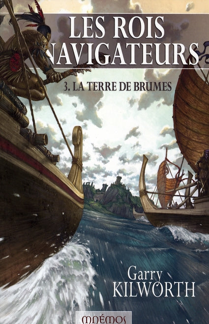 Les rois navigateurs Tome 3 ; terre de brumes