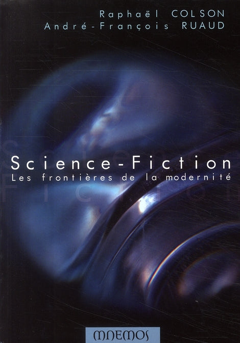 Science-fiction ; les frontières de la modernité