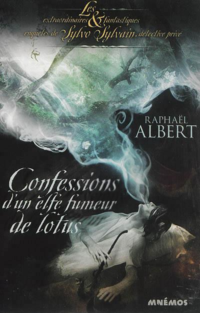 Confessions d'un elfe fumeur de lotus