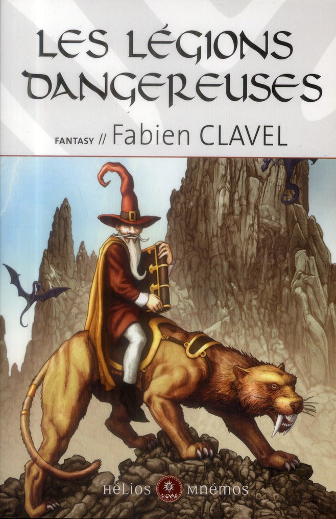 Les légions dangereuses