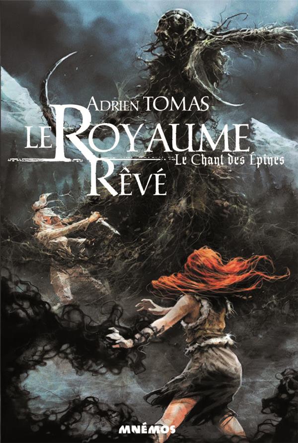 Le chant des épines Tome 1 : le royaume rêvé