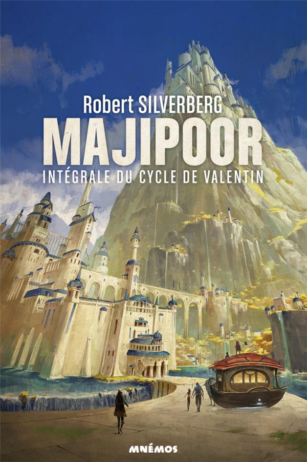 Le cycle de Majipoor : Intégrale vol.1 : le cycle de Valentin