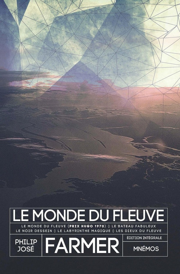 Le Fleuve de l'Eternité : Intégrale Tomes 1 à 5 : Le Monde du Fleuve