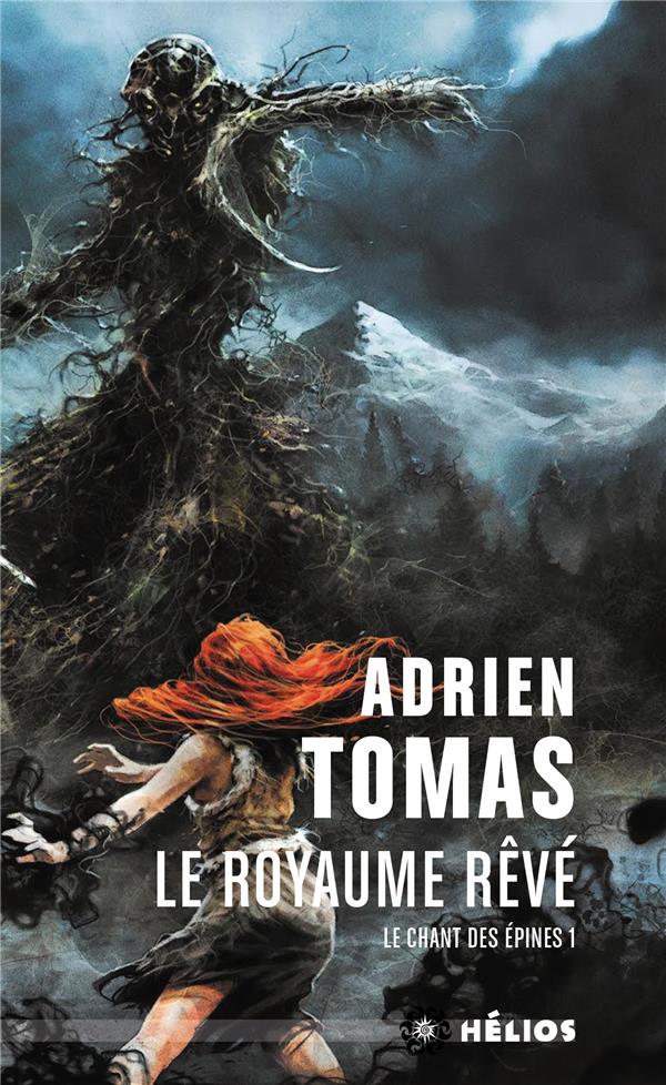 Le chant des épines Tome 1 : le royaume rêvé