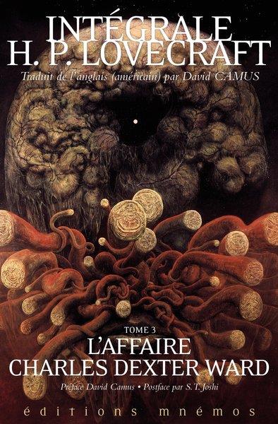 Intégrale H. P. Lovecraft Tome 3 : L'Affaire Charles Dexter Ward