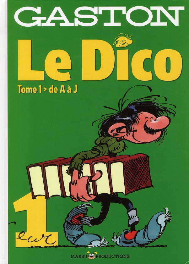 Gaston Lagaffe : le dico Tome 1 ; de A à J