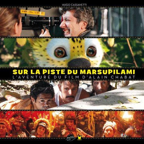 Making of ; sur la piste du marsupilami ; l'aventure du film d'Alain Chabat
