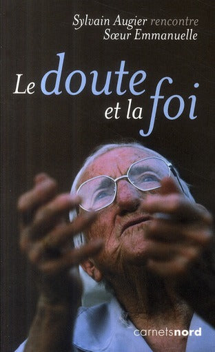 Le doute et la foi ; soeur Emmanuelle - flash vidéo