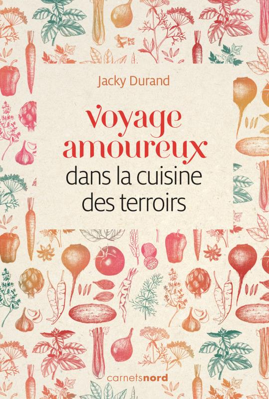 Voyage amoureux dans la cuisine des terroirs - flash vidéo