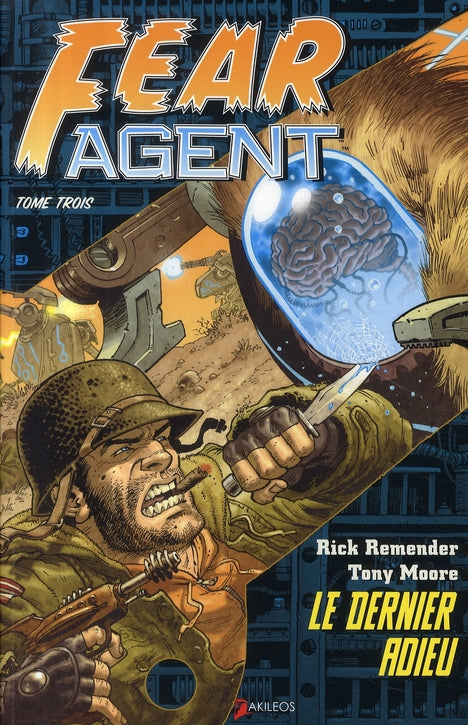 Fear Agent Tome 3 : le dernier adieu