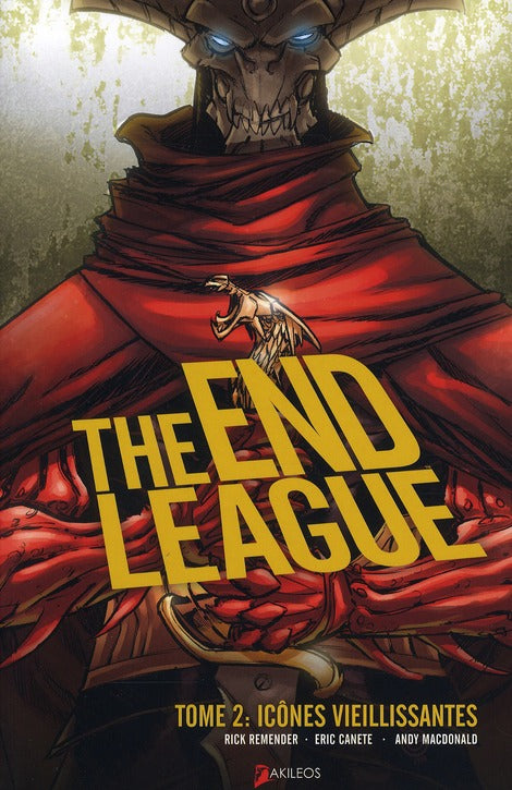 The end league Tome 2 ; icônes vieillissantes