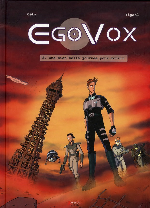 Egovox Tome 3 ; une bien belle journée pour mourir