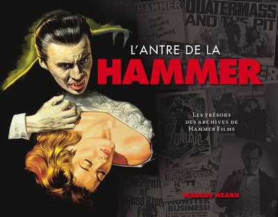 L'antre de la Hammer ; les trésors des archives de Hammer films