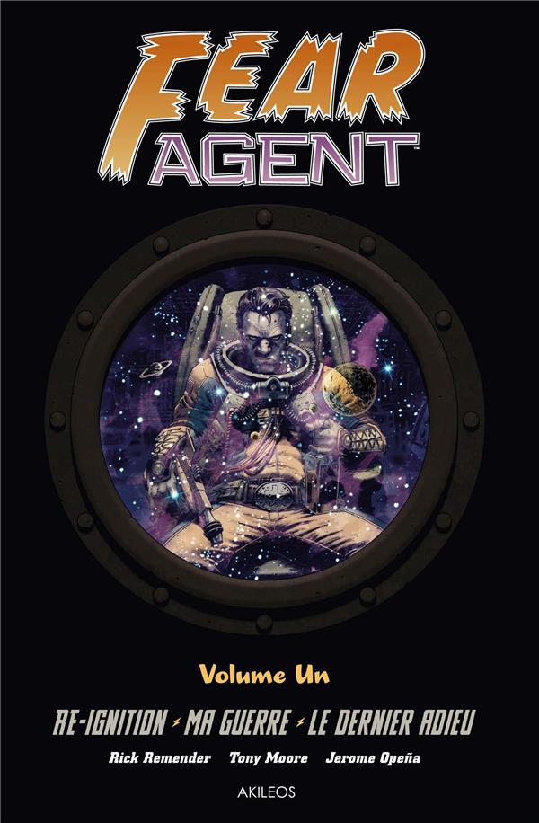 Fear Agent : Intégrale vol.1 : Tomes 1 à 3
