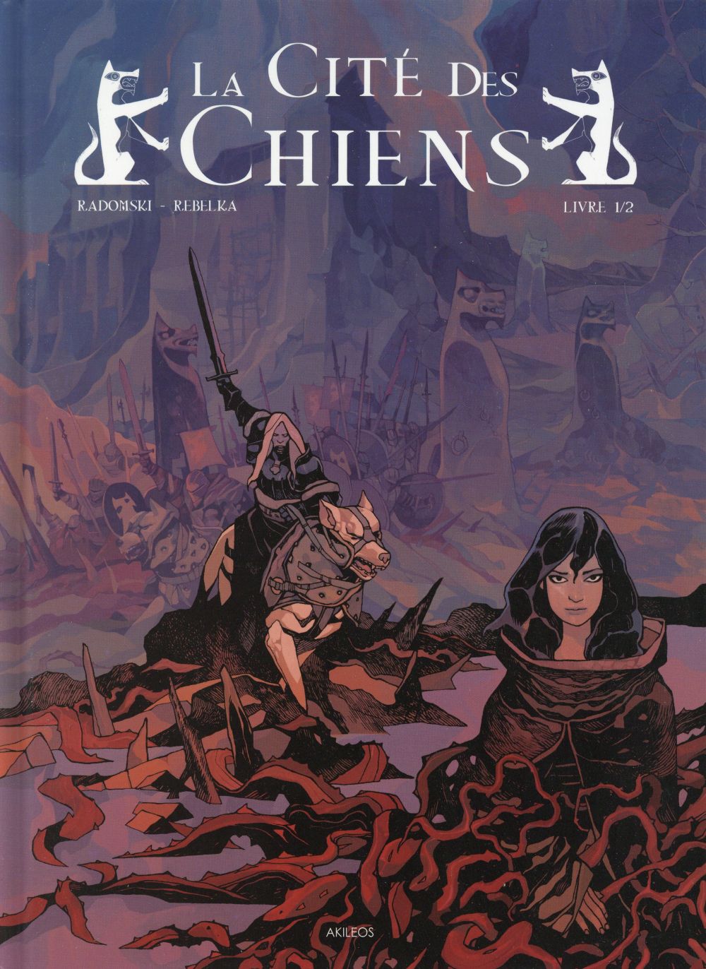 La cité des chiens Tome 1