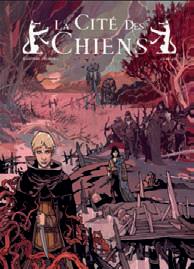 La cité des chiens Tome 2