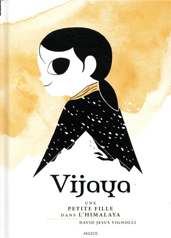 Vijaya ; une petite fille dans l'Himalaya