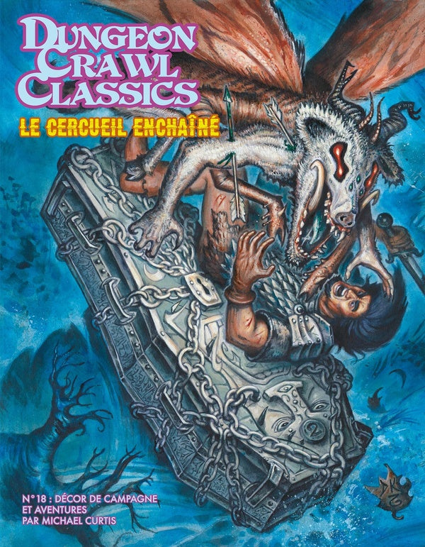 Dungeons crawl classics Tome 18 : le cercueil enchaîné