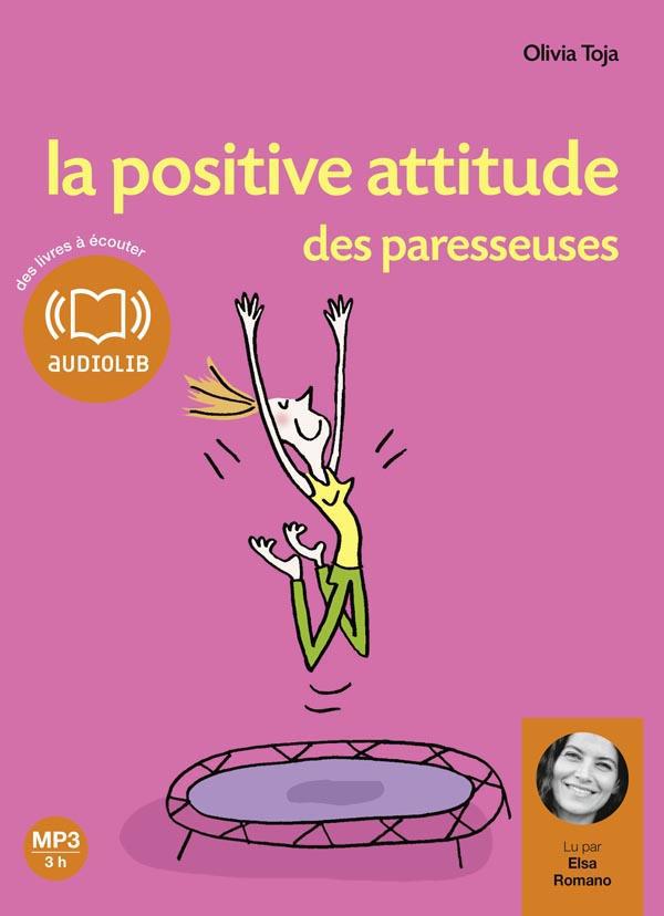 La positive attitude des paresseuses - livre audio - 1 cd mp3 - texte adapte