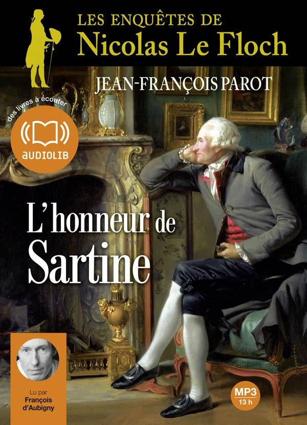 Les enquêtes de Nicolas Le Floch Tome 9 : l'honneur de Sartine