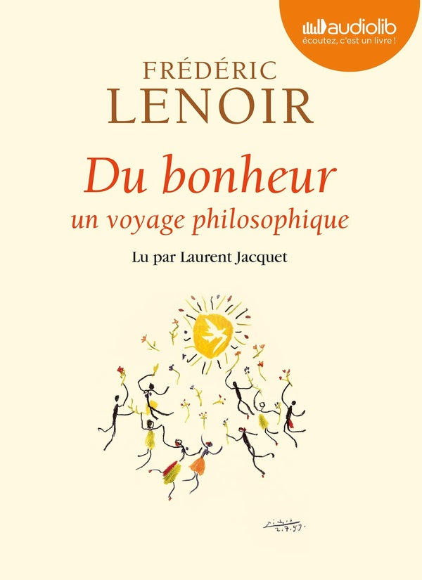 Du bonheur ; un voyage philosophique