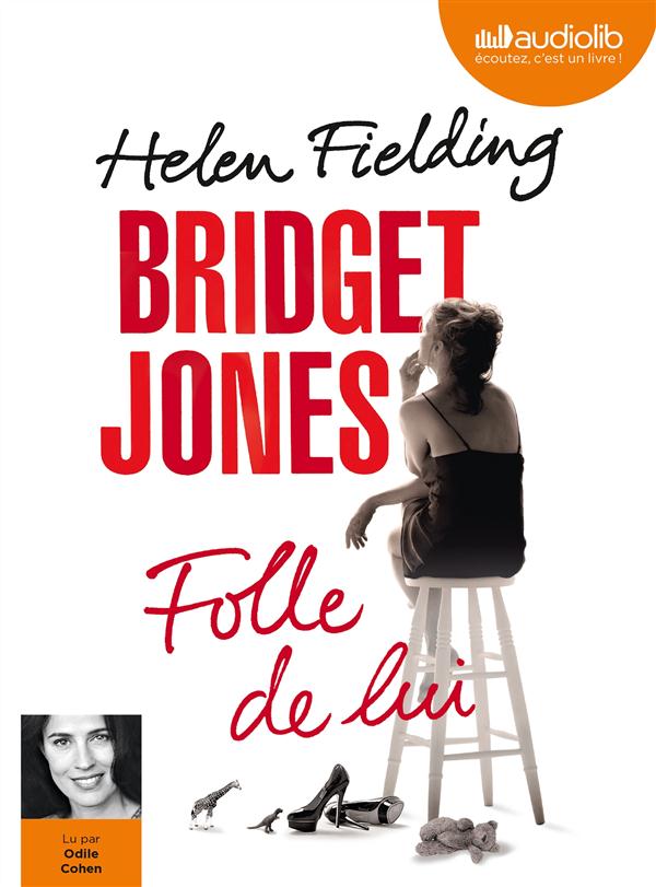 Bridget Jones ; folle de lui