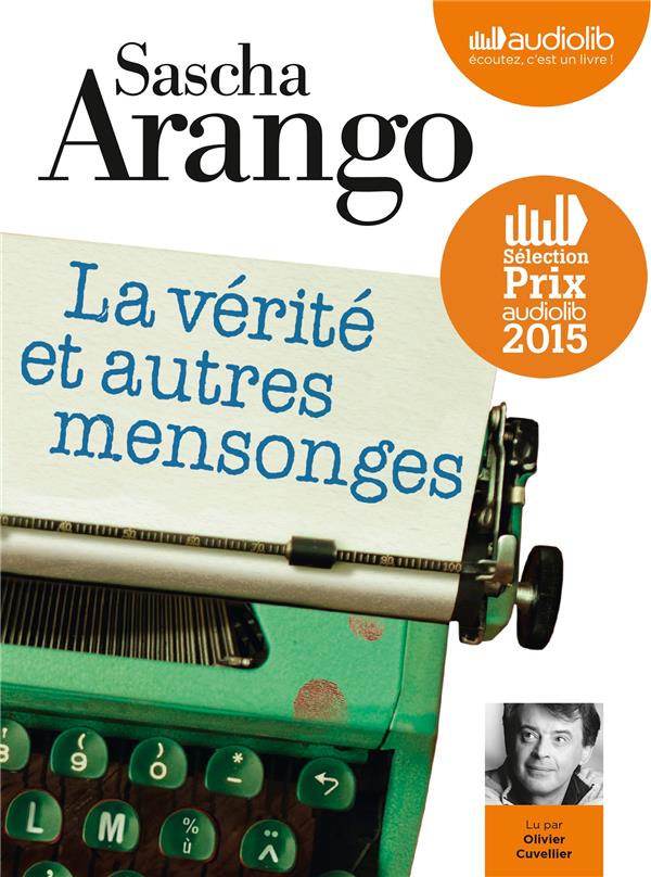 La vérités et autres mensonges